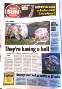 Bubble Soccer Toronto in Toronto SUN May 2016